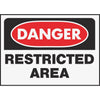 Hy-Ko Polyethylene Sign, Danger Restricted Area